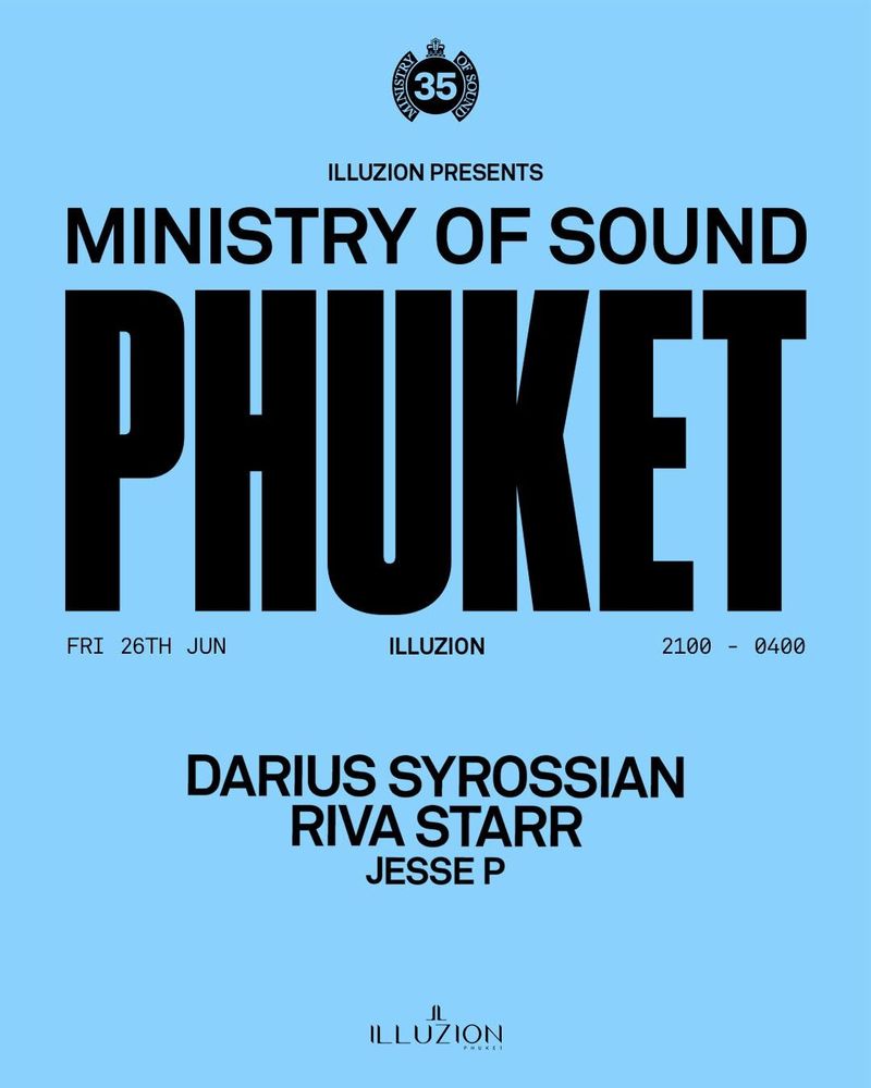 Ministry of Sound 35th Anniversary at Illuzion Phuket