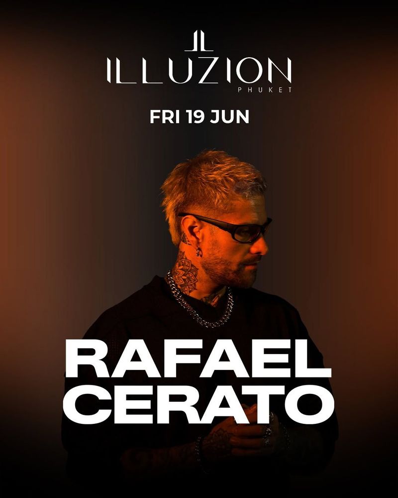 Rafael Cerato at Illuzion Phuket